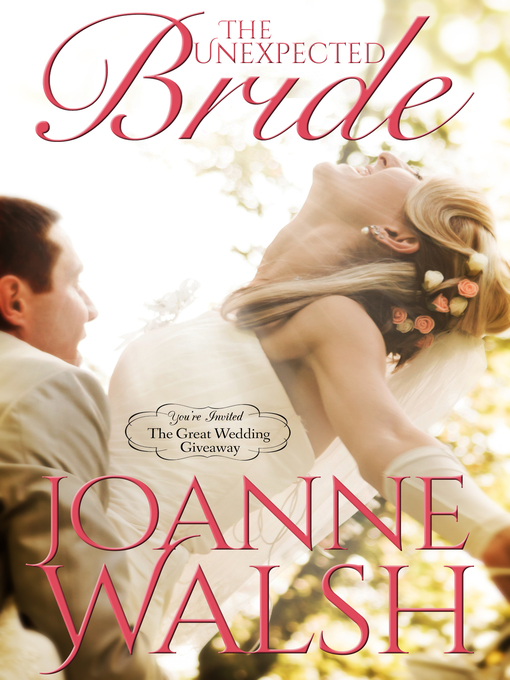 Title details for The Unexpected Bride by Joanne Walsh - Available